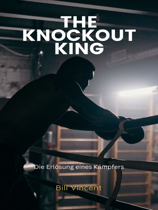 Title details for The Knockout King by Bill Vincent - Available